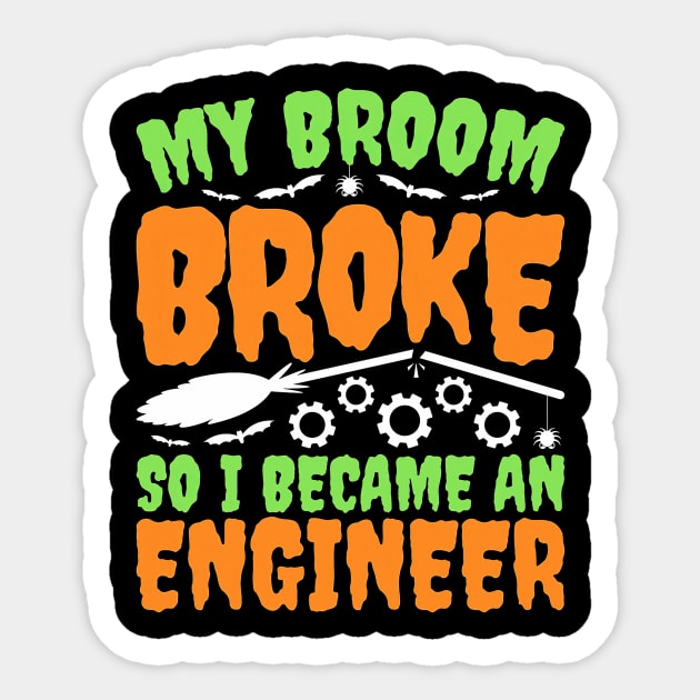 Engineer Halloween My Broom Broke Sticker by Tatjana  Horvatić